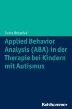 Applied Behavior Analysis (ABA) in der Therapie von Kindern mit Autismus