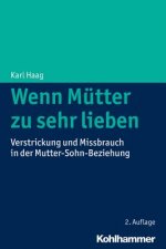 Wenn Mütter zu sehr lieben