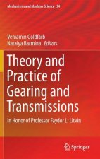 Theory and Practice of Gearing and Transmissions