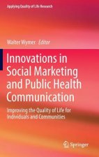 Innovations in Social Marketing and Public Health Communication