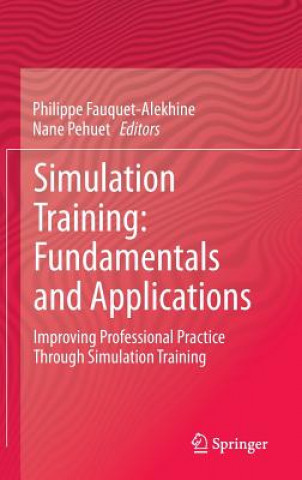 Simulation Training: Fundamentals and Applications
