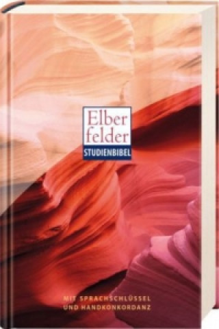 Elberfelder Studienbibel, mit Sprachschlüssel und Handkonkordanz