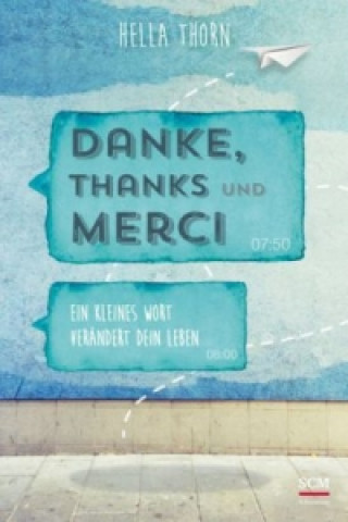 Danke, Thanks und Merci