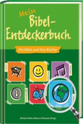 Mein Bibel-Entdeckerbuch - Die Bibel und ihre Bücher