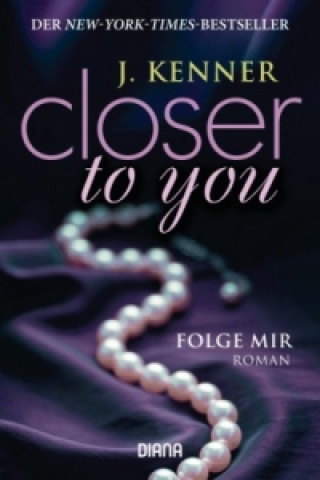 Closer to you (1): Folge mir