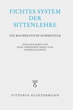 Fichtes System der Sittenlehre