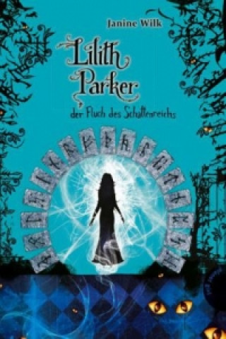 Lilith Parker - Der Fluch des Schattenreichs