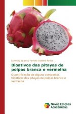Bioativos das pitayas de polpas branca e vermelha