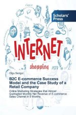 B2C E-commerce Success Model and the Case Study of a Retail Company