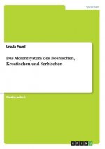 Das Akzentsystem des Bosnischen, Kroatischen und Serbischen