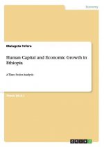 Human Capital and Economic Growth in Ethiopia