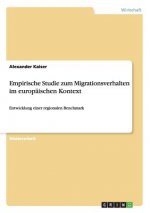 Empirische Studie zum Migrationsverhalten im europaischen Kontext