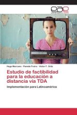 Estudio de factibilidad para la educacion a distancia via TDA