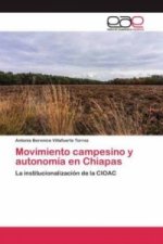 Movimiento campesino y autonomia en Chiapas