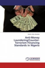 Anti-Money Laundering/Counter-Terrorism Financing Standards in Nigeria