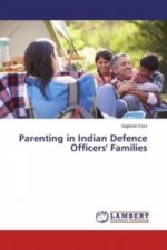 Parenting in Indian Defence Officers' Families