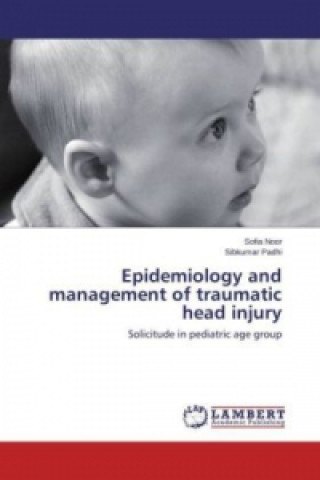 Epidemiology and management of traumatic head injury