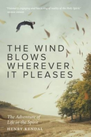 Wind Blows Wherever it Pleases