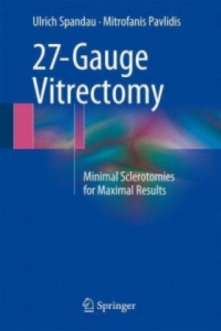 27-Gauge Vitrectomy