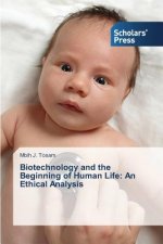 Biotechnology and the Beginning of Human Life