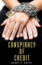 Conspiracy of Credit
