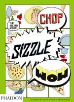 Chop, Sizzle, Wow