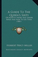 Guide to the Queen's Sixty