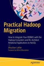 Practical Hadoop Migration