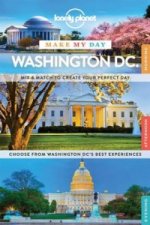 Lonely Planet Make My Day Washington DC