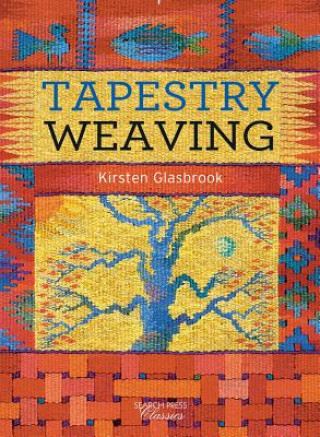 Tapestry Weaving (Kirsten Glasbrook)(Brožovaná)