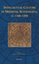 Making of Intellectual Culture in Medieval Scandinavia, 1100-1350