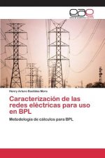 Caracterizacion de las redes electricas para uso en BPL