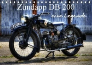 Zündapp DB 200 eine Legende (Tischkalender 2016 DIN A5 quer)