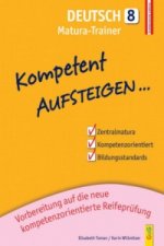 Kompetent Aufsteigen Deutsch - Matura-Trainer für die AHS/BHS