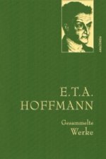 E.T.A. Hoffmann, Gesammelte Werke