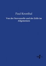 Von der Nervenzelle und der Zelle im Allgemeinen
