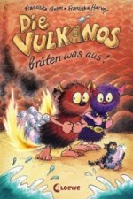 Die Vulkanos brüten was aus! (Band 4)