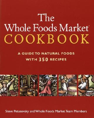 Whole Foods Market Cookbook
