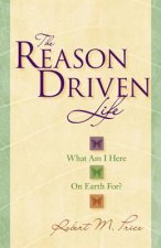 Reason-Driven Life