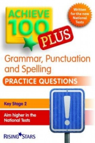 Achieve 100 Grammar, Punctuation & Spelling Practice Questio