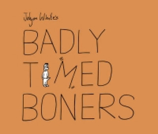 Badly Timed Boners