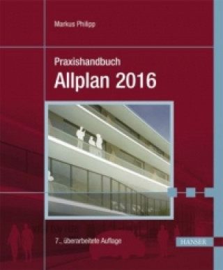 Praxishandbuch Allplan 2016