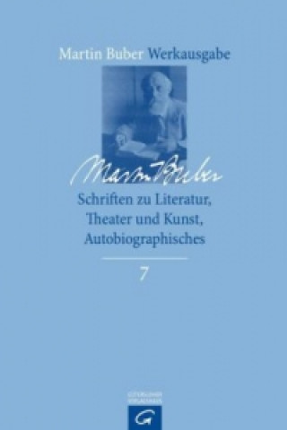 Schriften zu Literatur, Theater und Kunst / Lyrik, Autobiographie und Drama