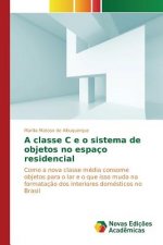 classe C e o sistema de objetos no espaco residencial