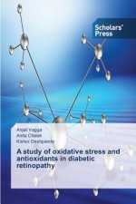 study of oxidative stress and antioxidants in diabetic retinopathy