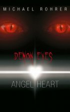 Demon Eyes Angel Heart