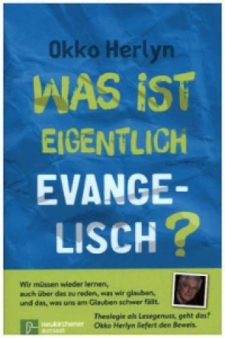 Was ist eigentlich evangelisch?