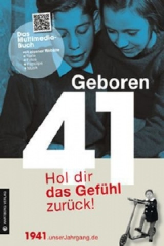 Geboren 41 - Das Multimedia-Buch