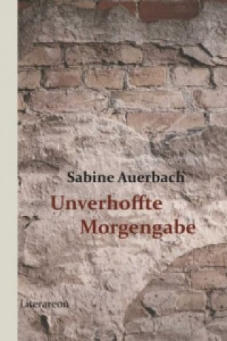 Unverhoffte Morgengabe