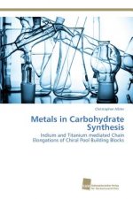 Metals in Carbohydrate Synthesis